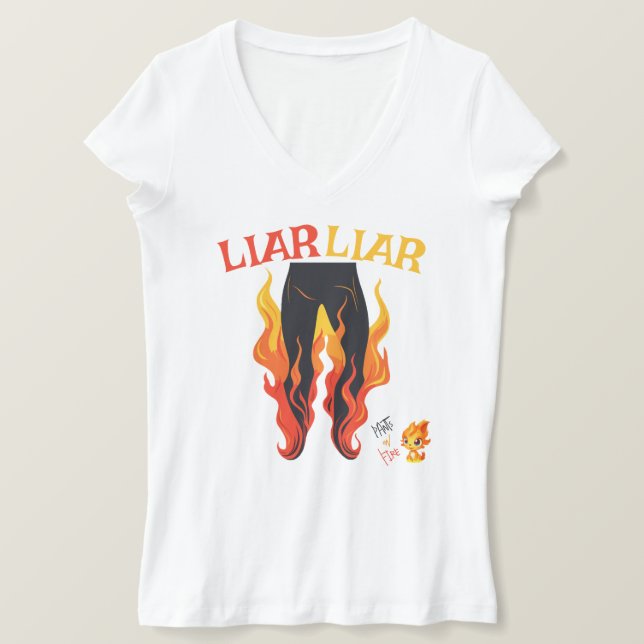 T-shirt Menteur, menteur, Pant est en feu (Design devant)