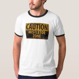 T-shirt Mention Mistletoe Zone Signal de danger de baiser 