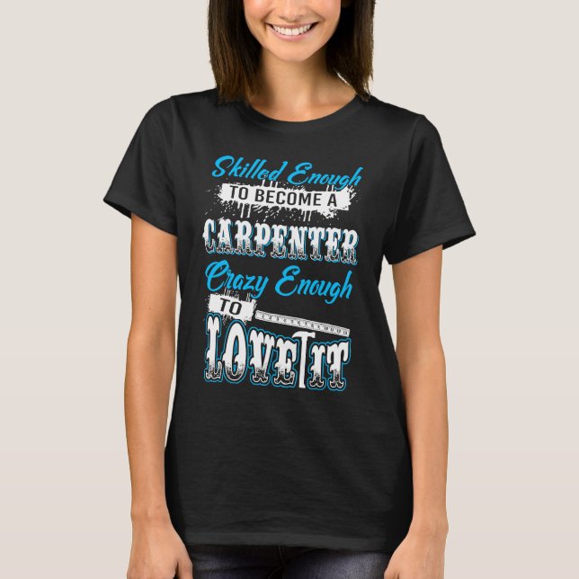 T-shirt Menuiserie Assez Qualifiée Pour Devenir Des Menuis (Devant)