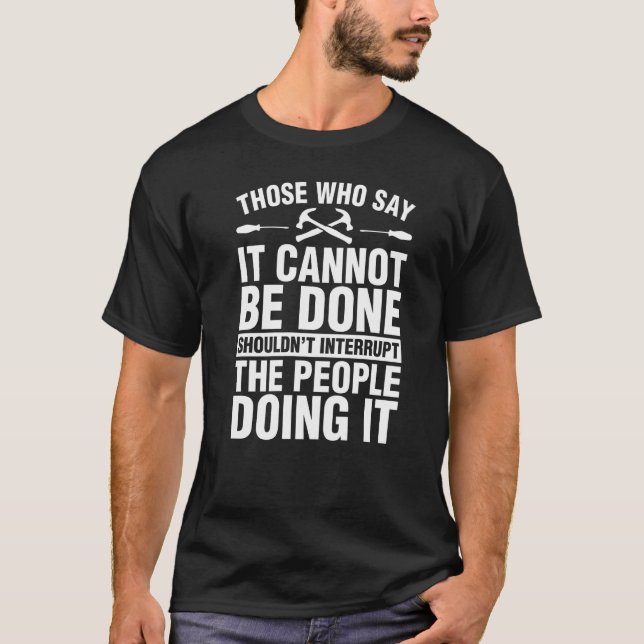 T-shirt Menuiserie de menuiserie ne pas interrompre Pe (Devant)