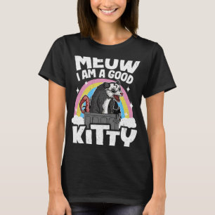 T-shirt Meow I Am A Good Kitty Opossum plaisante Meme Poss