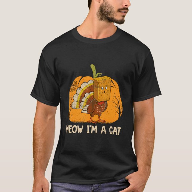 T-shirt Meow I'M A Cat Thanksgiving Pumpkin Turkey Face Ca (Devant)