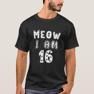T-shirt Meow J'Ai 16 Ans Fille 16E Anniversaire Chats Lov