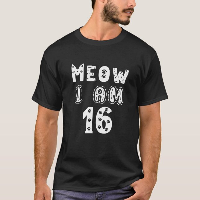 T-shirt Meow J'Ai 16 Ans Fille 16E Anniversaire Chats Lov (Devant)