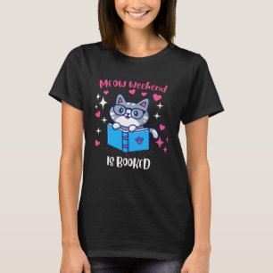 T-shirt MEOW Weekend est réservé lecture de chat