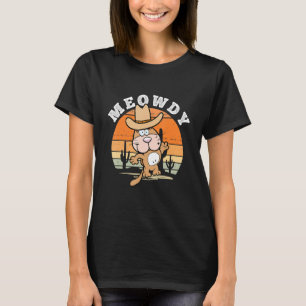 T-shirt Meowdy - Drôle Mashup entre Meow et Howdy pour C