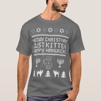 T-shirt Meowy Noël Just Kitten Joyeux Hanoukka juif