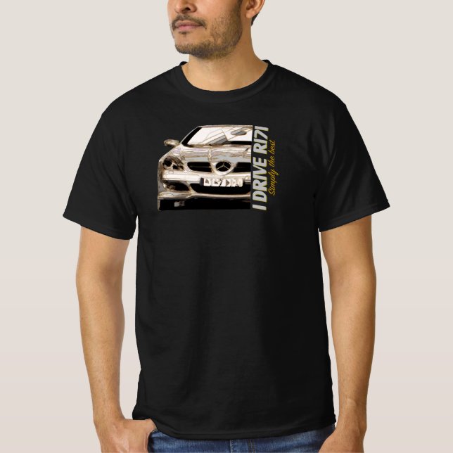 T-shirt Mercedes Benz - I Drive R171. Simply the best (Devant)