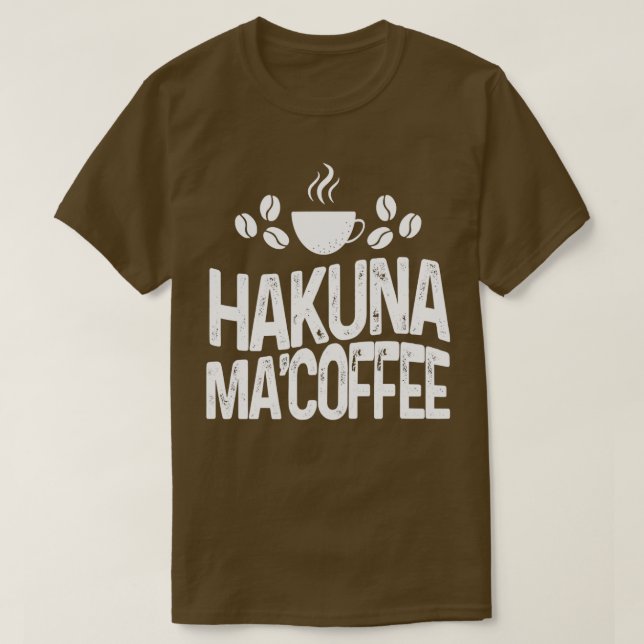 T-shirt Merch Hakuna Ma, fabricant de café Barista (Design devant)