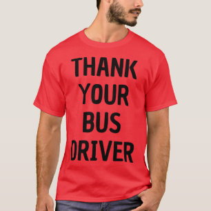 T-shirt Merci à votre chauffeur de bus