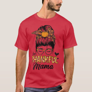 T-shirt Merci Mama Funny Messy Bun Automne Thanksgi