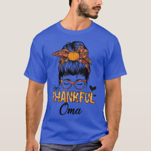 T-shirt Merci Oma Funny Messy Bun Automne Automne Thanksgi