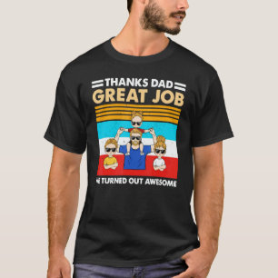 T-shirt Merci Papa Excellent Travail Nous Avons Réussi Inc
