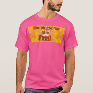 T-shirt Merci pour la nourriture et l'oeil d'Iris
