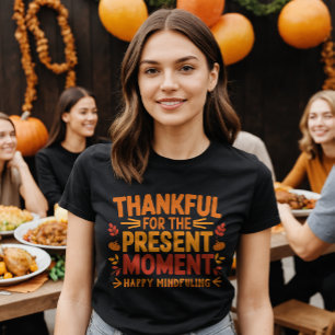T-shirt Merci pour le moment présent Mindful