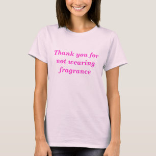 T-shirt Merci pour ne pas porter de parfum (rose)