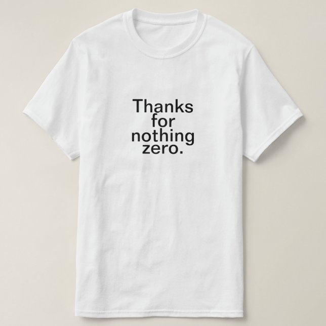 T-shirt Merci pour rien zéro (Design devant)