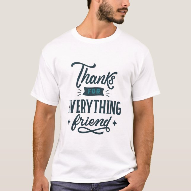T-shirt Merci pour Tout Ami (Devant)