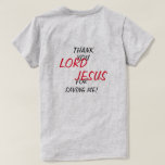 T-shirt « Merci SEIGNEUR JÉSUS de m'avoir sauvé !»<br><div class="desc">« Merci SEIGNEUR JÉSUS de m'avoir sauvé !» T Shirt.  Profitez !</div>