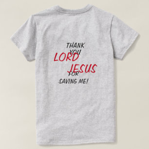 T-shirt « Merci SEIGNEUR JÉSUS de m'avoir sauvé !» 