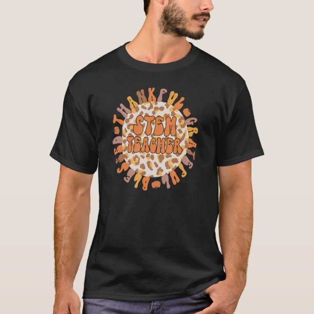 T-shirt Merci STEM Enseignant Thanksgiving Fière STEM Ense (Devant)