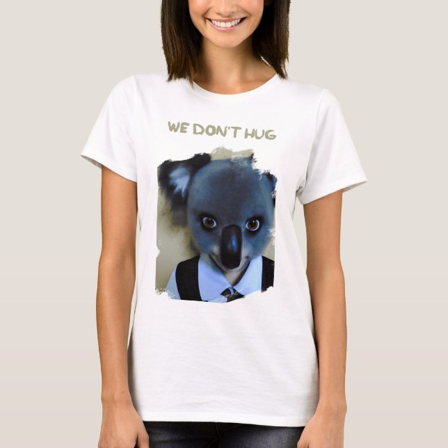 T-shirt Mercredi Addams habillés comme Koala WE DONT HUG (Devant)