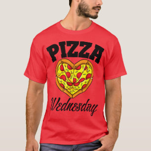 T-shirt Mercredi Pizza Night Drôle Pizza Lover Restauratio