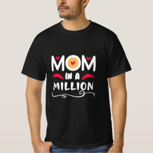 T-shirt Mère Cadeau Maman Dans Un Million