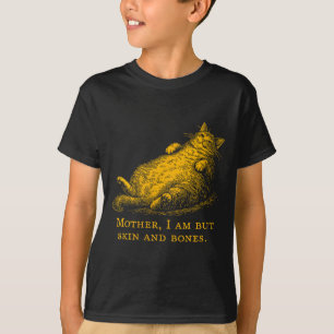 T-shirt Mère de chat féminine Je ne suis que peau et os Dr