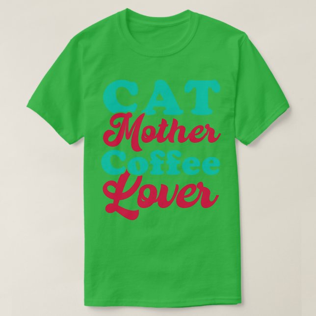 T-shirt Mère de chat Lover café 96 (Design devant)