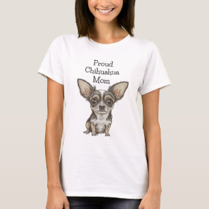 T-shirt Mère de Chihuahua fière