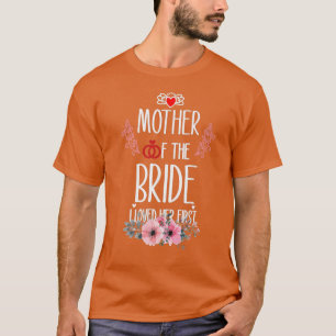 T-shirt Mère de la mariée féminine Je l'ai aimée en premie