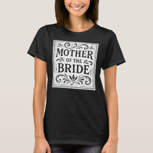 T-shirt Mère de la mariée Romantique Mariage répétition
