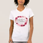 T-shirt Mère de la salle de bain de la couronne de fleurs<br><div class="desc">Chic Bourgogne vert & bleu rose Aquarelle Floral Wreath Mariage Monogramme Été ou Fleurs de Printemps avec verdure d'Aquarelle, polices de caractères modernes et de script, et design floral élégant. Chic et tendance Mère Mariage de la chemise Groom ~ Regardez ma boutique pour voir la suite de mariage entière pour...</div>