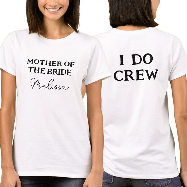 T-shirt Mère De L'Épouse | I Do Crew Nom de maman Blanc (Front And Back)