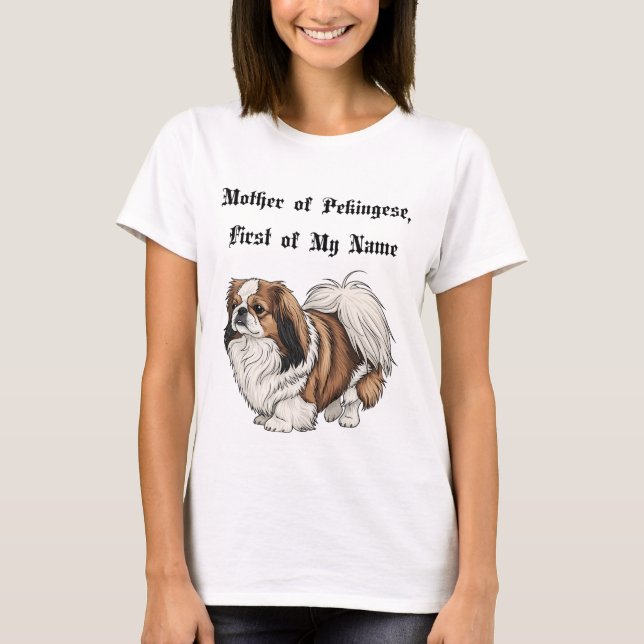 T-shirt Mère de Pékinois, Première de Mon Nom (Devant)