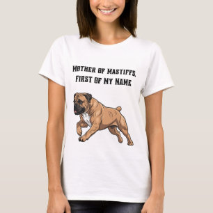 T-shirt Mère des Mastiffs, prénom de mon nom