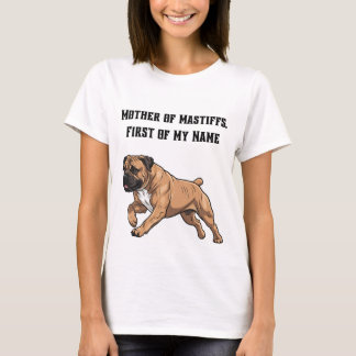 T-shirt Mère des Mastiffs, prénom de mon nom