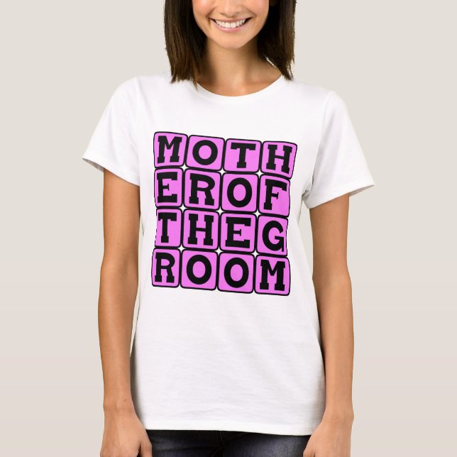 T-shirt Mère du marié, membre du cortège de mariage (Devant)