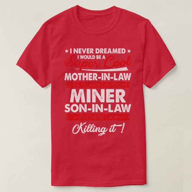 T-shirt Mère-En-Droit Super Cool D'Un Mineur Fou (Design devant)