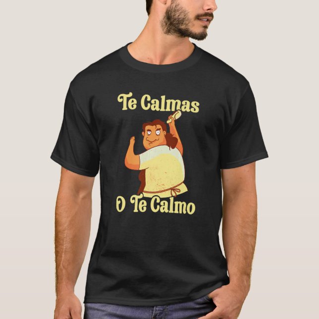 T-shirt Mère espagnole Te Calmas O Te Calmo (Devant)