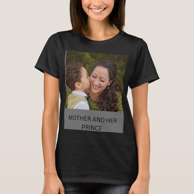 T-SHIRT MÈRE ET SON PRINCE (Devant)