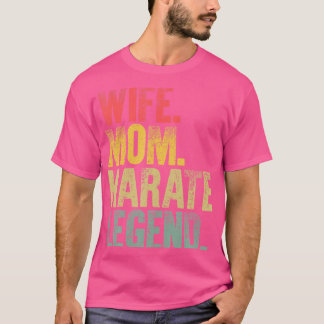 T-shirt Mère Femmes Drôle Cadeau Femme Maman Karate Légend