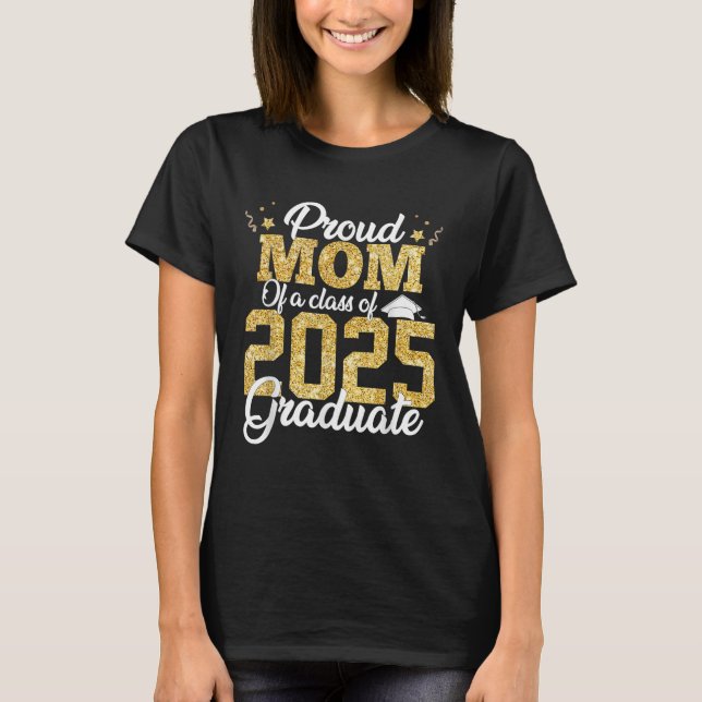 T-shirt Mère fière d'un diplômé de 2025 Classe terminale d (Devant)