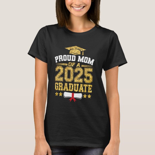 T-shirt Mère fière d'un diplômé de 2025 Classe terminale d (Devant)