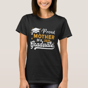 T-SHIRT MÈRE FIÈRE D'UN DIPLÔMÉ DE 2025 PROMOTION 2025