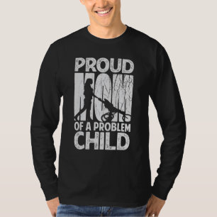 T-shirt Mère fière d'un enfant à problèmes Fête des mère