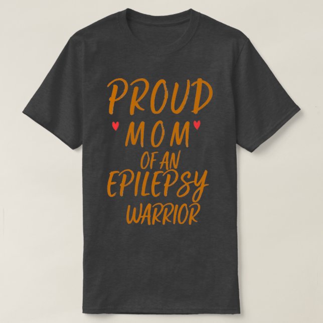 T-shirt mère fière d'un guerrier épileptique (Design devant)