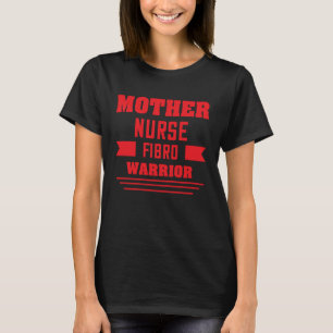 T-shirt Mère Infirmière Fibro Guerrier Sarcasm Citation