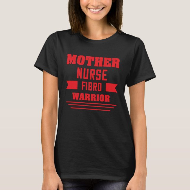 T-shirt Mère Infirmière Fibro Guerrier Sarcasm Citation (Devant)